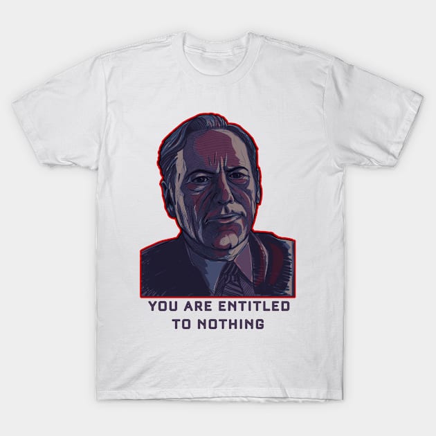 Entitled to Nothing T-Shirt by BeUnited